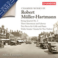 Music in Exile Vol. 7: Chamber Works by Robert Müller-Hartmann
